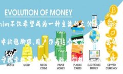   Tokenim：将如何在多种数