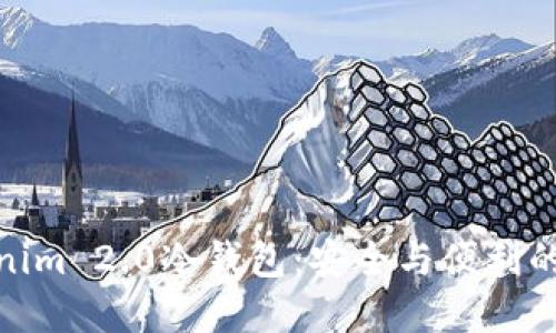 探索Tokenim 2.0冷钱包：安全与便利的完美结合